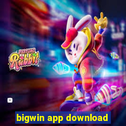 bigwin app download